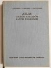 ATLAS CHORÓB NARZĄDÓW KLATKI PIERSIOWEJ K. Ossowska i inni 1965