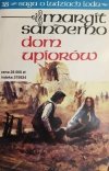 SAGA O LUDZIACH LODU tom 18. DOM UPIORÓW - Margit Sandemo