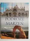 PODRÓŻE MARZEŃ - Artur Anuszewski 