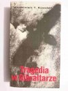 TRAGEDIA W GIBRALTARZE - Włodzimierz T. Kowalski 1982
