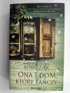ONA I DOM, KTÓRY TAŃCZY - Małgorzata Oliwia Sobczak