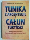 TUNIKA Z ARGENTEUIL I CAŁUN TURYŃSKI - Andre Marion 2007
