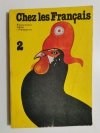 CHEZ LES FRANCAIS CZĘŚĆ 2 PODRĘCZNIK 1984