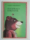 ZUCHWAŁY STRZYŻYK - Janina Porazińska 1986