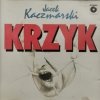 CD. JACEK KACZMARSKI KRZYK