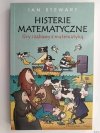 HISTERIE MATEMATYCZNE - Ian Stewart
