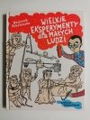 WIELKIE EKSPERYMENTY DLA MAŁYCH LUDZI - Wojciech Mikołuszko 