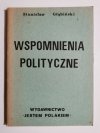 WSPOMNIENIA POLITYCZNE TOM UZUPEŁNIAJĄCY - Stanisław Głąbiński 
