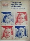 THE NATURE AND NURTURE OF BEHAVIOR. DEVELOPMENTAL PSYCHOBIOLOGY 1973