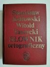 SŁOWNIK ORTOGRAFICZNY - Jodłowski, Taszycki 1980