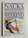 NAUKA WINDSURFINGU W WEEKEND - Phil Jones 1993