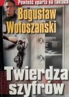 TWIERDZA SZYFRÓW - Bogusław Wołoszański