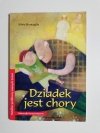 DZIADEK JEST CHORY. HISTORYJKI TERAPEUTYCZNE - Silvia Roncaglia 2009
