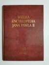 WIELKA ENCYKLOPEDIA JANA PAWŁA II TOM IV C 