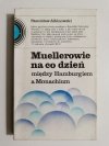 MUELLEROWIE NA CO DZIEŃ MIĘDZY HAMBURGIEM A MONACHIUM - Stanisław Albinowski 1979