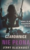 CZAROWNICE NIE PŁONĄ - Jenny Blackhurst