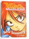 WITCH. SERCE SALAMANDRY - Lene Kaaberbol 2004