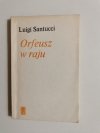 ORFEUSZ W RAJU - Luigi Santucci 1973