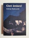 CIEŃ ŚMIERCI - Andrzej Wydrzyński 1988