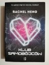 KLUB SAMOBÓJCÓW - Rachel Heng 