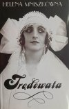 TRĘDOWATA. HELENA MNISZKÓWNA