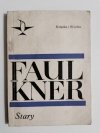 STARY - William Faulkner 1968