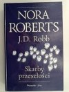 SKARBY PRZESZŁOŚCI - Nora Roberts