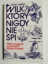 WILK KTÓRY NIGDY NIE ŚPI - Walter Hansen 1992
