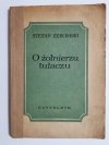 O ŻOŁNIERZU TUŁACZU - Stefan Żeromski 1953