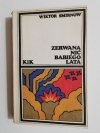 ZERWANA NIĆ BABIEGO LATA - Wiktor Smirnow 1980