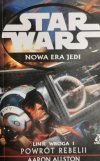 STAR WARS NOWA ERA JEDI. LINIE WROGA I. POWRÓT REBELII - Aaron Allston