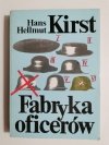 FABRYKA OFICERÓW TOM I - Hans Hellmut Kirst 1988