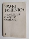 ROZWAŻANIA O WOJNIE DOMOWEJ - Paweł Jasienica 1985