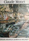 DVD. CLAUDE MONET. WIELKA KOLEKCJA SŁAWNYCH MALARZY