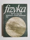 FIZYKA DLA KLASY III TECHNIKUM I LICEUM ZAWODOWEGO 1990