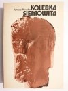 KOLEBKA SIEMOWITA - Janusz Roszko 1980
