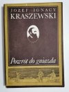 POWRÓT DO GNIAZDA - Józef Ignacy Kraszewski 1986