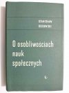 O OSOBLIWOŚCIACH NAUK SPOŁECZNYCH - Stanisław Ossowski 1962