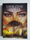 GWIEZDNE DZIECI TOM 3 ERA ŚWIATŁA - 