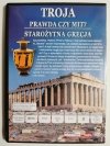 DVD. TROJA PRAWDA CZY MIT? STAROŻYTNA GRECJA