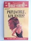 OPOWIEŚCI MARGIT SANDEMO 20. PRZYJACIELU, KIM JESTEŚ? - Margit Sandemo