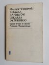 KSIĄŻKA RAPORTÓW LEKARZA DYŻURNEGO - Zbigniew Woźniewski 1976