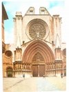 TARRAGONA. FACHADA DE LA CATEDRAL – FACADE DE LA CATHEDRALE