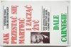 JAK PRZESTAĆ SIĘ MARTWIĆ I ZACZĄĆ ŻYĆ - Dale Carnegie 1984