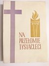 NA PRZEŁOMIE TYSIĄCLECI 1966