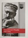 MARSZAŁEK JÓZEF PIŁSUDSKI 1867-1935 - Marek Gałęzowski 