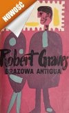 BRĄZOWA ANTIGUA - Robert Graves