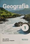 GEOGRAFIA. DLA SZKOŁY BRANŻOWEJ I STOPNIA. KLASA 1 - Sławomir Kurek