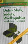 DOLNY ŚLĄSK, SUDETY, WIELKOPOLSKA POŁUDNIOWO-ZACHODNIA 1:300 000