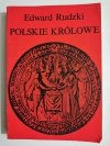 POLSKIE KRÓLOWE TOM II - Edward Rudzki 1987